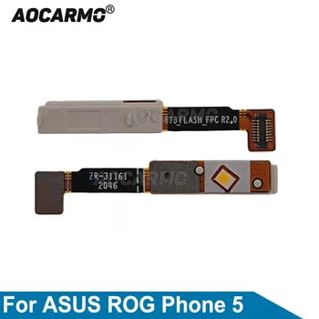 1PCS Aocarmo ASUS ROG Phone 5 ROG5 I005DA ZS673KS érzékelő vaku fény flexibilis kábel cserealkatrész